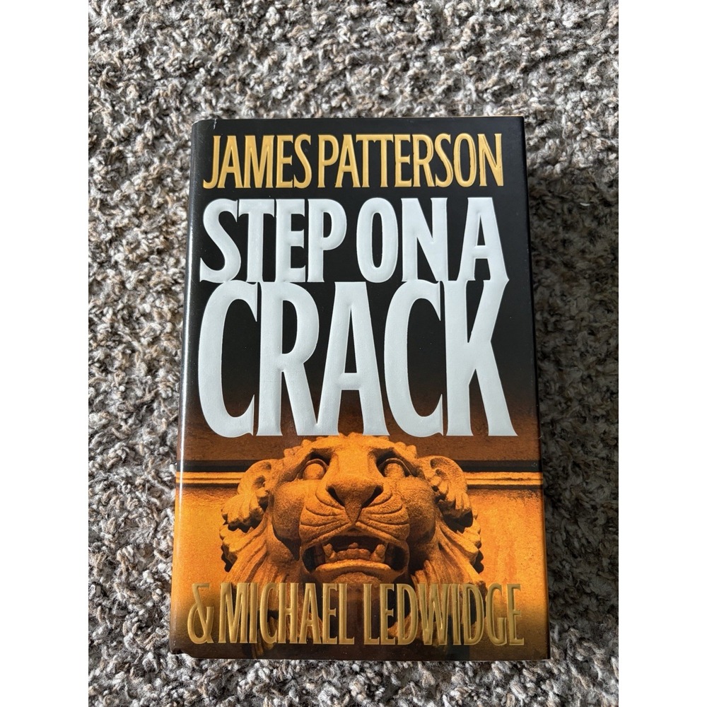 Step on a Crack (Michael Bennett) - Hardcover By James Patterson Thriller Book